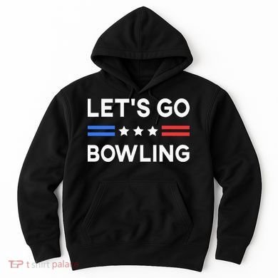 Lets Go Bowling Conservative US Flag Bowler Lucky Bowling Hoodie