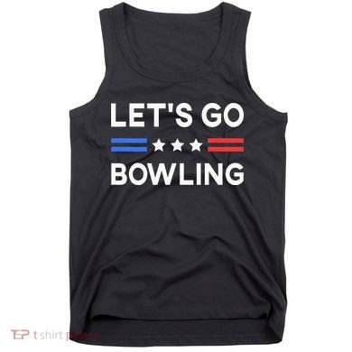 Lets Go Bowling Conservative US Flag Bowler Lucky Bowling Tank Top