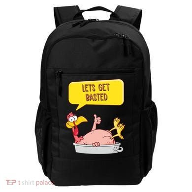 Lets Get Basted Funny Thanksgiving Turkey Backpack