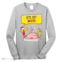 Lets Get Basted Funny Thanksgiving Turkey Long Sleeve Shirt thumb 0