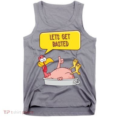 Lets Get Basted Funny Thanksgiving Turkey Tank Top