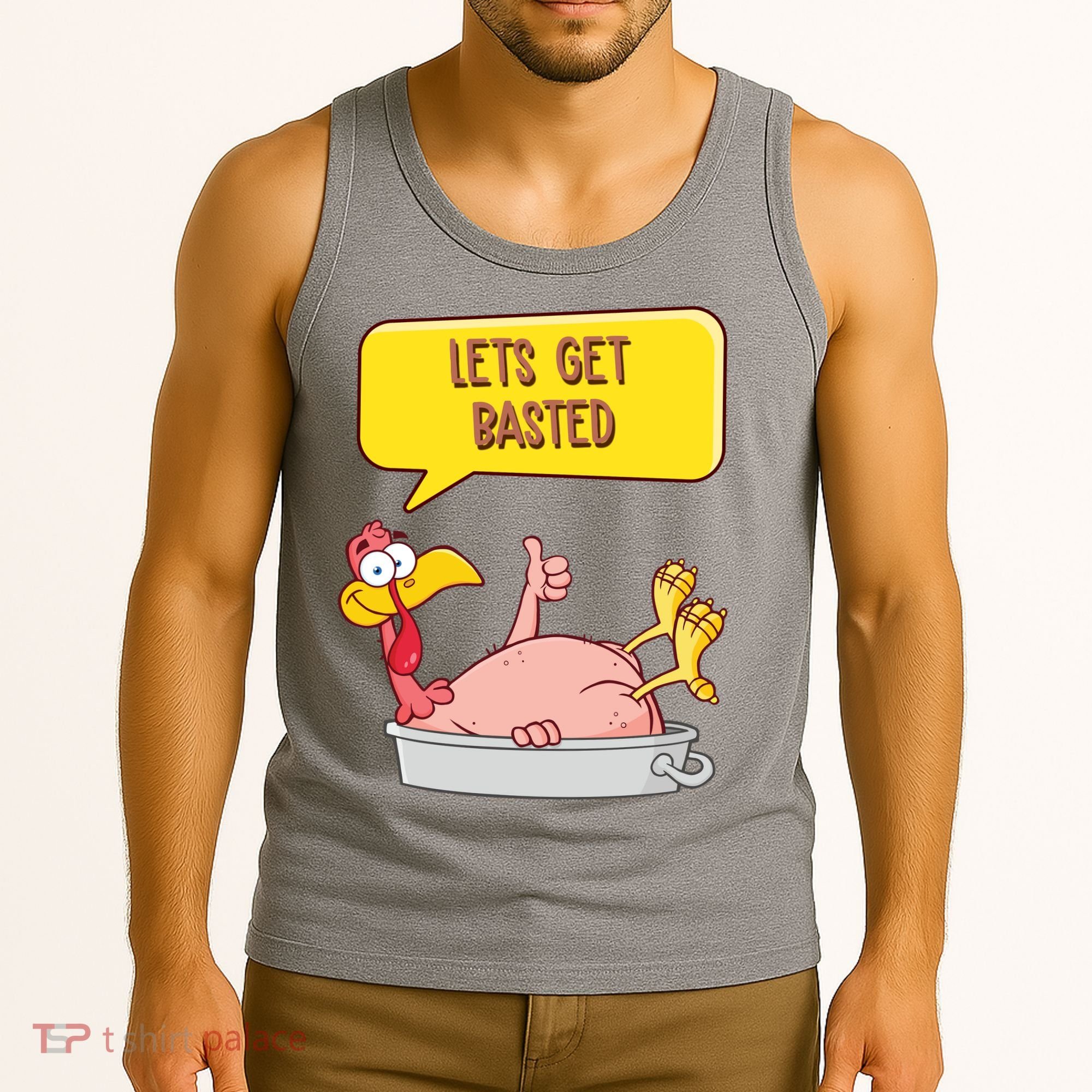 Lets Get Basted Funny Thanksgiving Turkey Tank Top