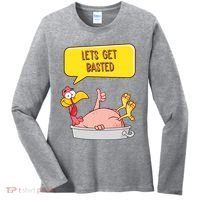 Lets Get Basted Funny Thanksgiving Turkey Women's Long Sleeve Shirt thumb 0