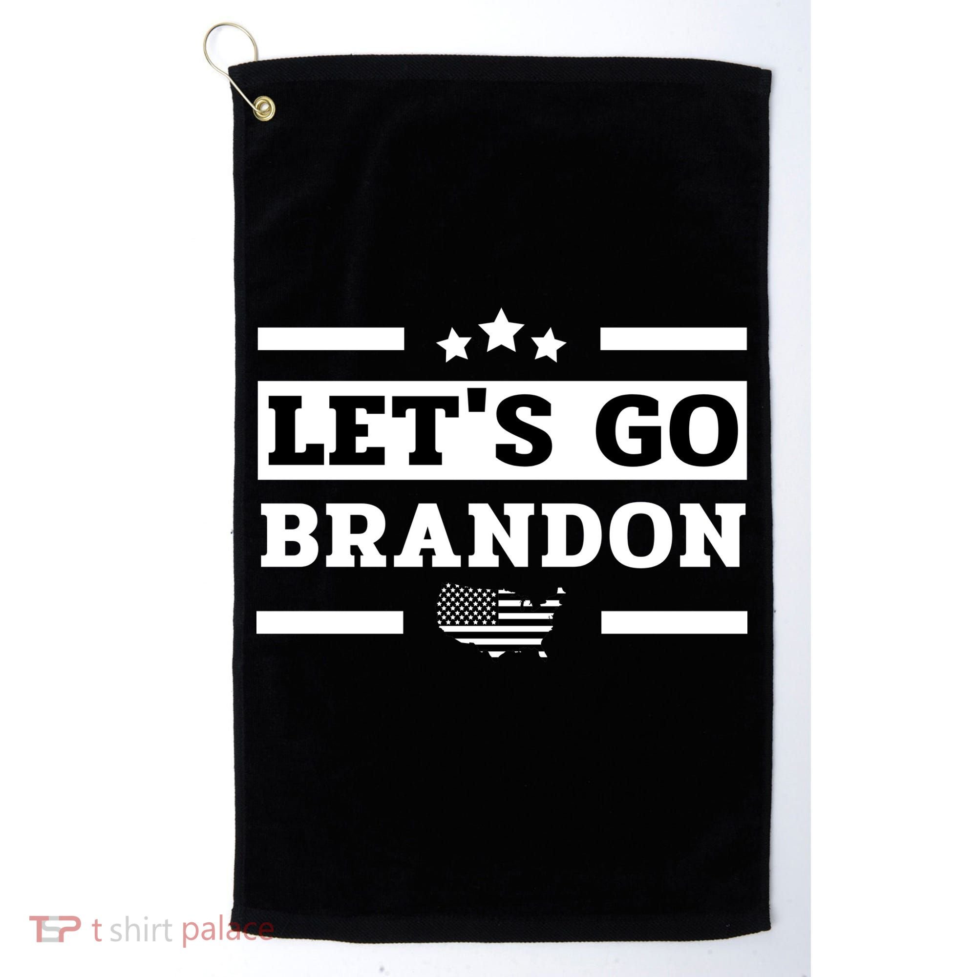 Let's Go Brandon Lets Go Brandon Lets Go Brandon Let's Go Brandon Golf Towel