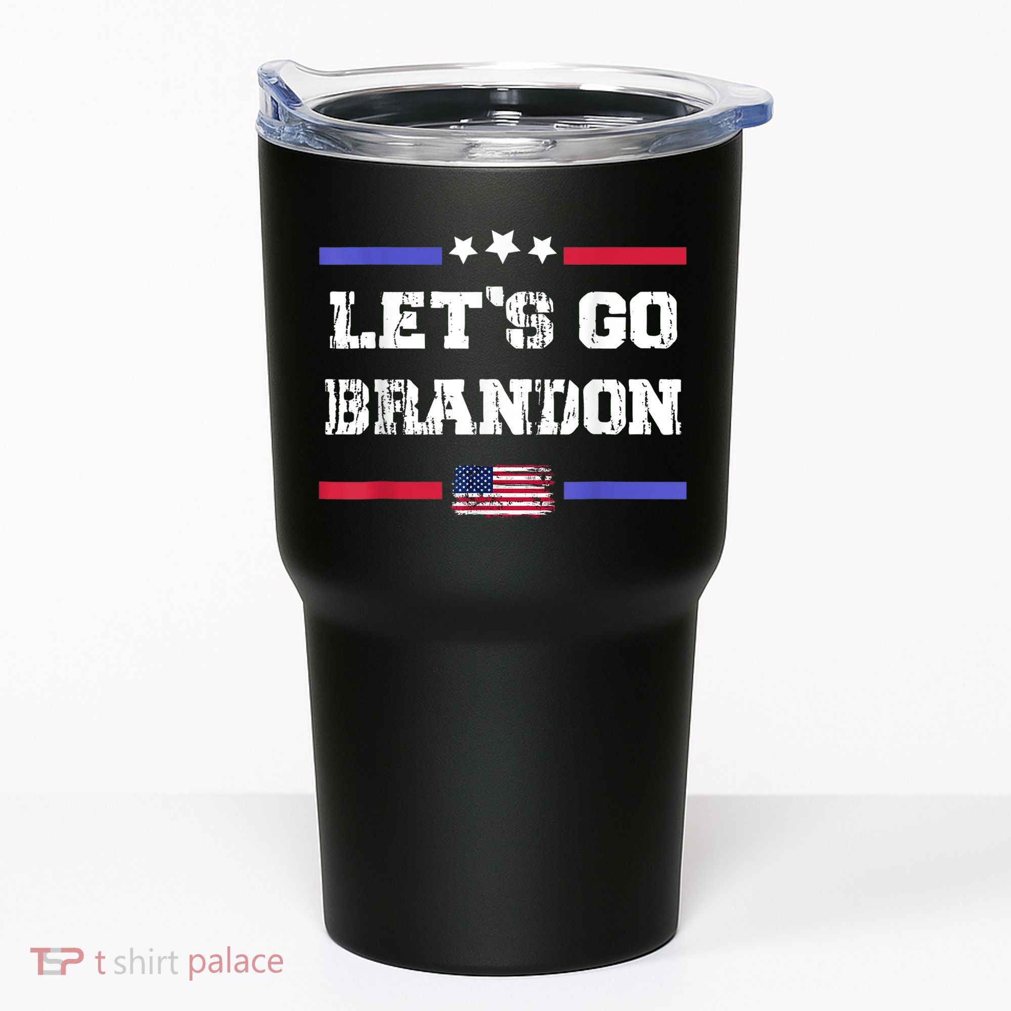 Let's Go Brandon Conservative Anti Liberal US Flag Tumbler