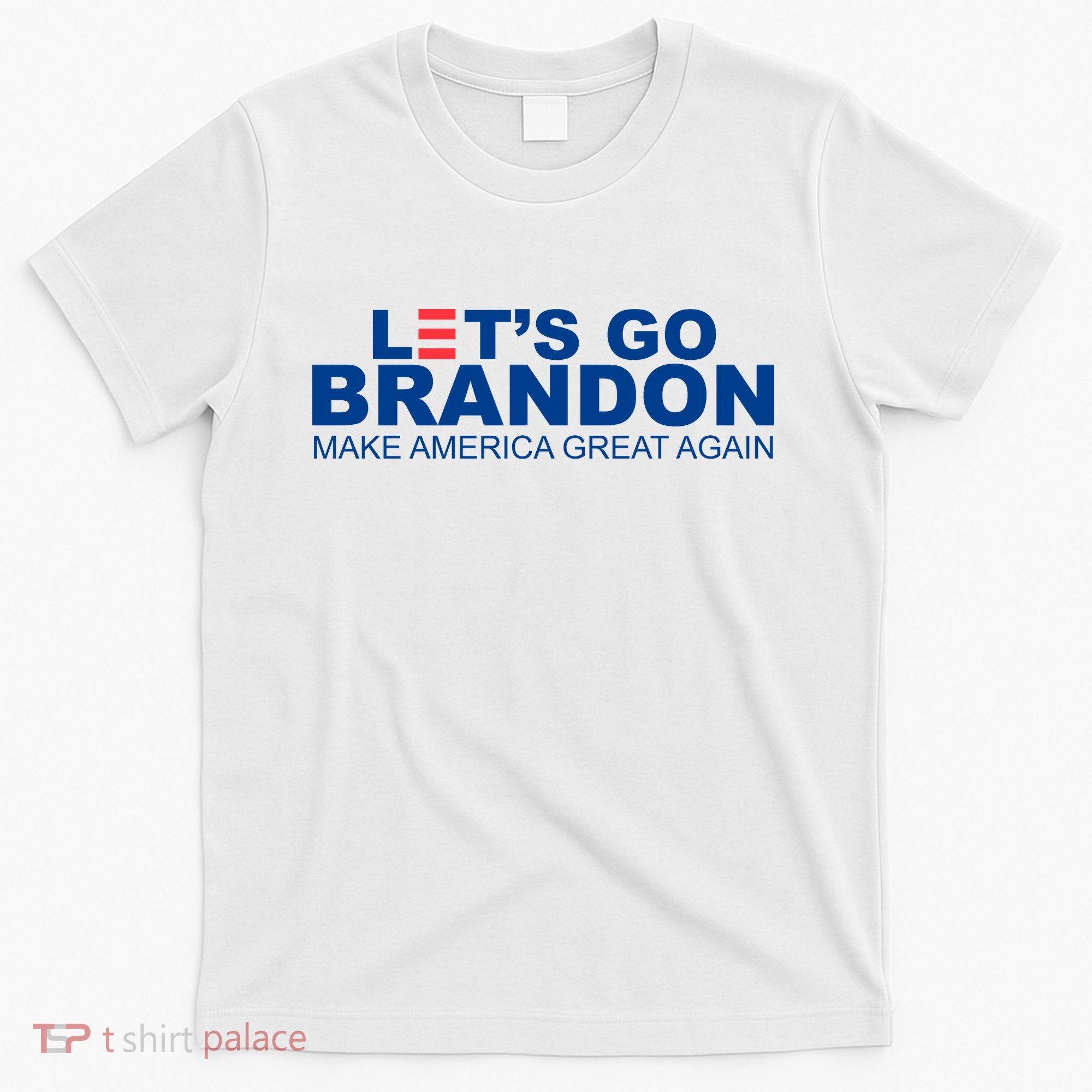Let's Go Brandon Make America Great Again T-Shirt