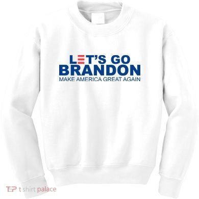 Let's Go Brandon Make America Great Again Kids Sweatshirt