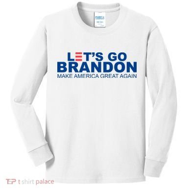Let's Go Brandon Make America Great Again Kids Long Sleeve Shirt