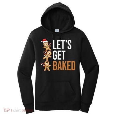 Let's Get Baked Gingerbread Cookies Women's Hoodie