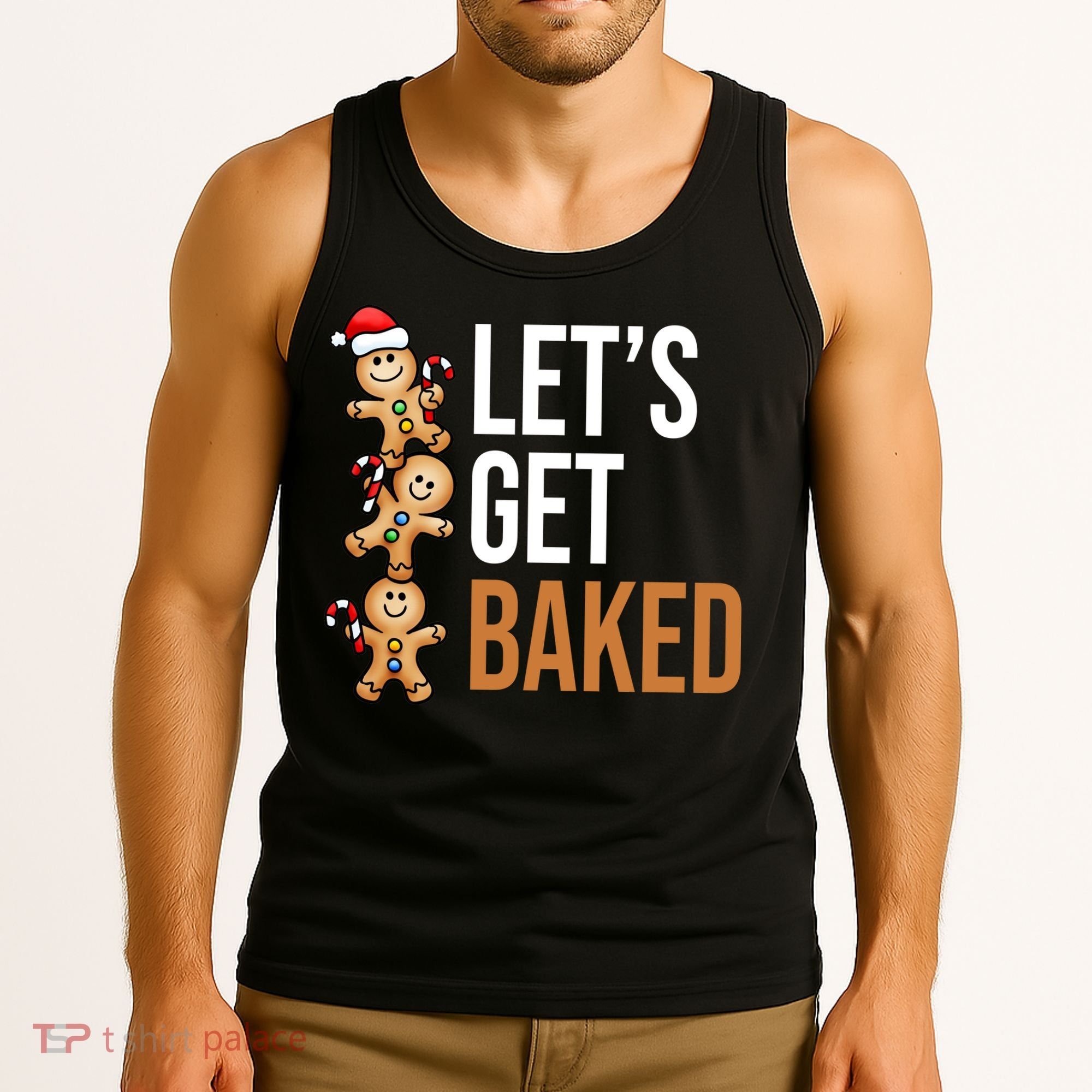 Let's Get Baked Gingerbread Cookies Tank Top