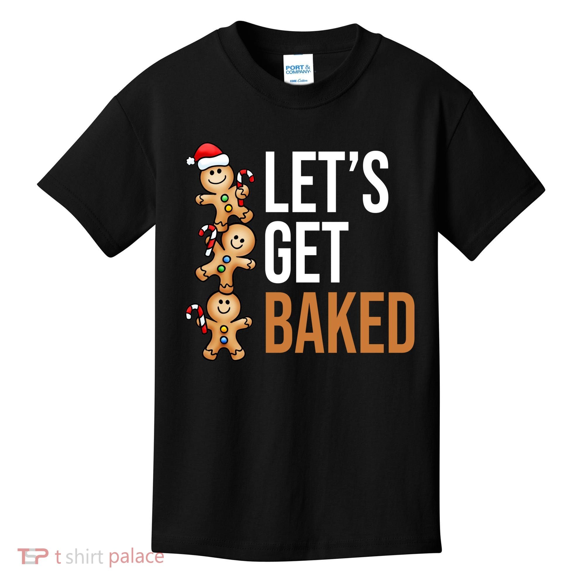 Let's Get Baked Gingerbread Cookies Kids T-Shirt