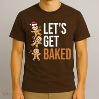 Let's Get Baked Gingerbread Cookies T-Shirt thumb 3