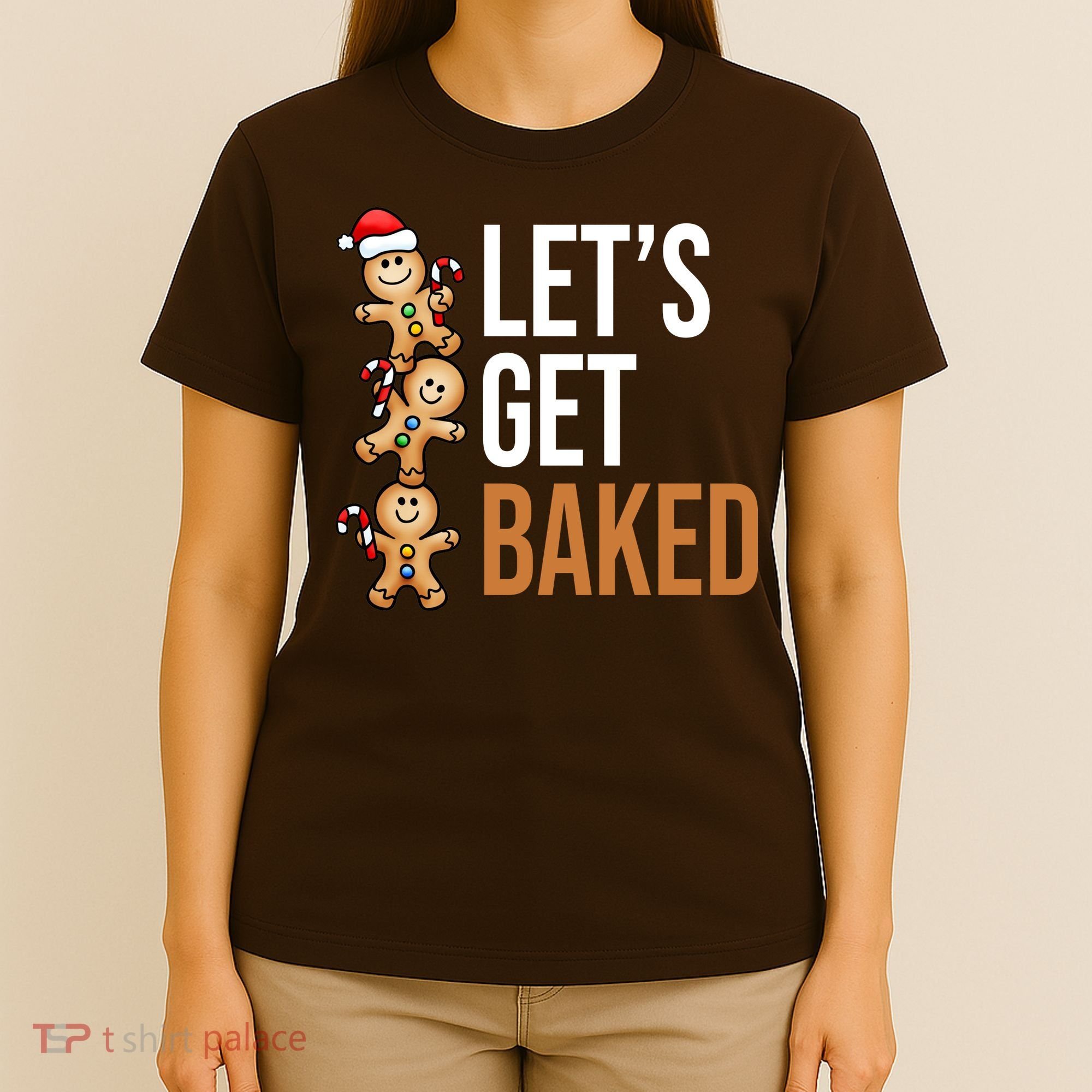 Let's Get Baked Gingerbread Cookies T-Shirt