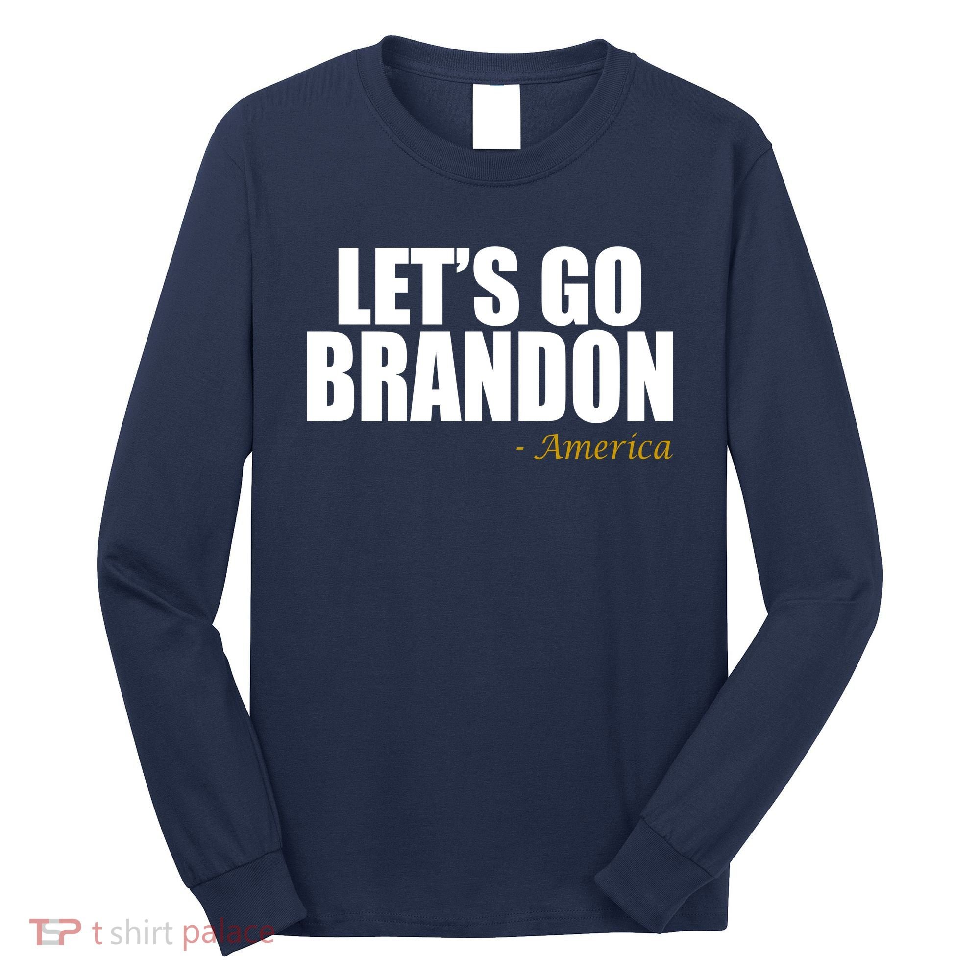 Let's Go Brandon, America Long Sleeve Shirt