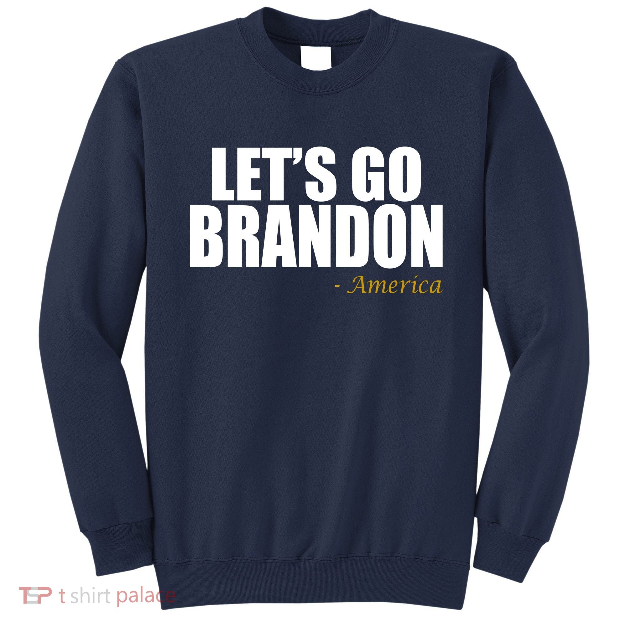 Let's Go Brandon, America Sweatshirt