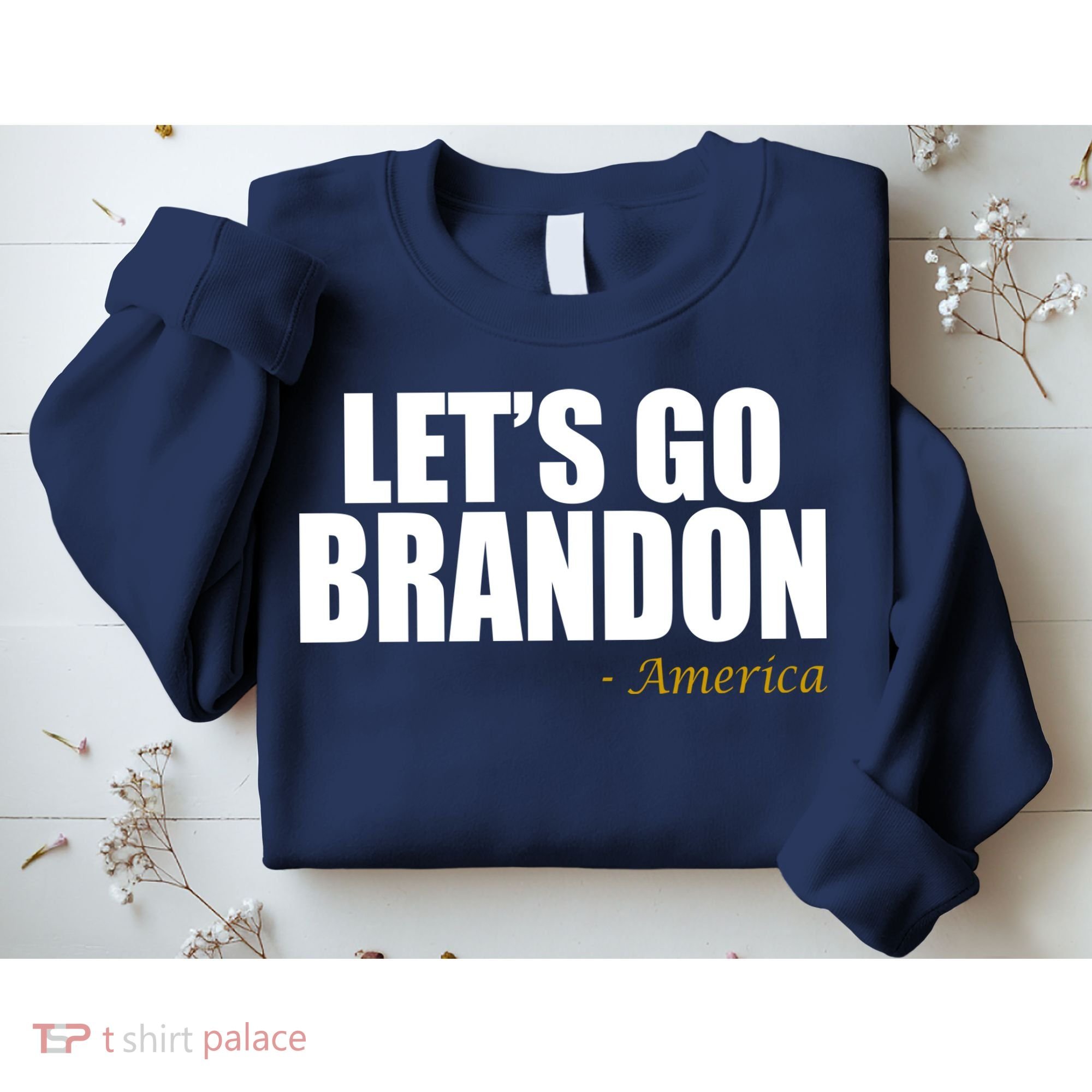 Let's Go Brandon, America Sweatshirt