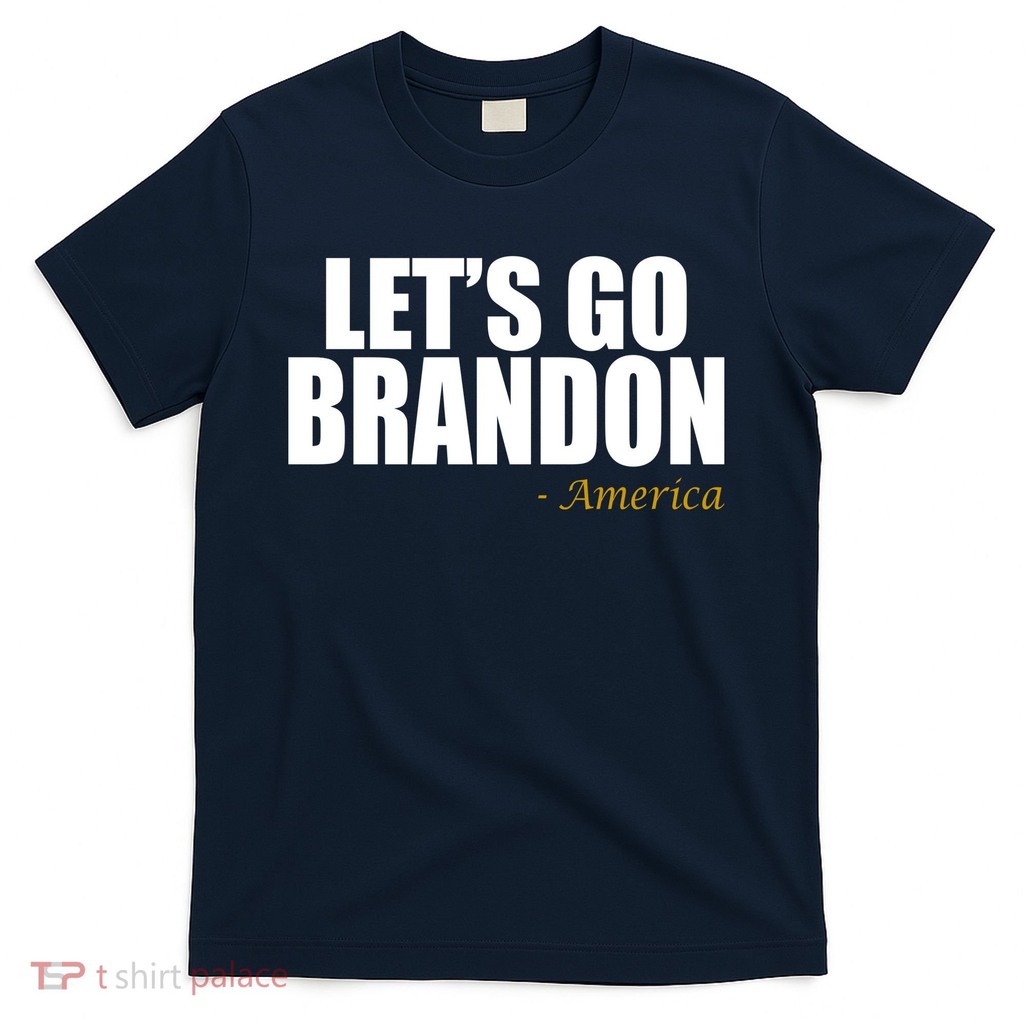 Let's Go Brandon, America T-Shirt