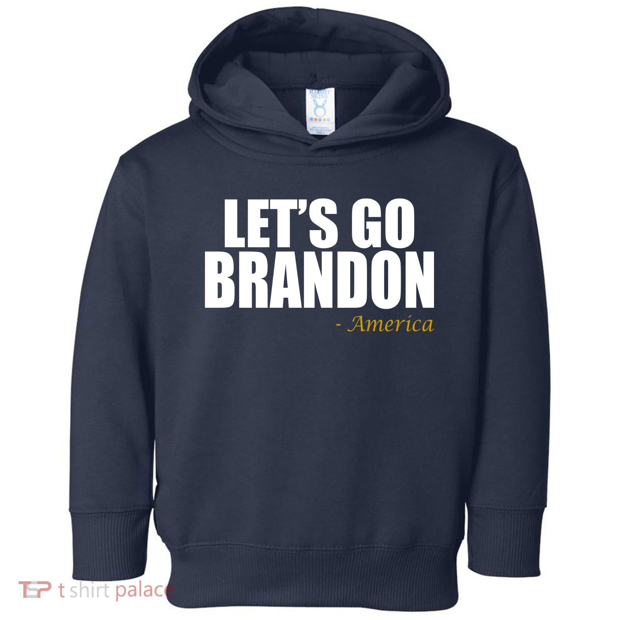 Let's Go Brandon, America Toddler Hoodie