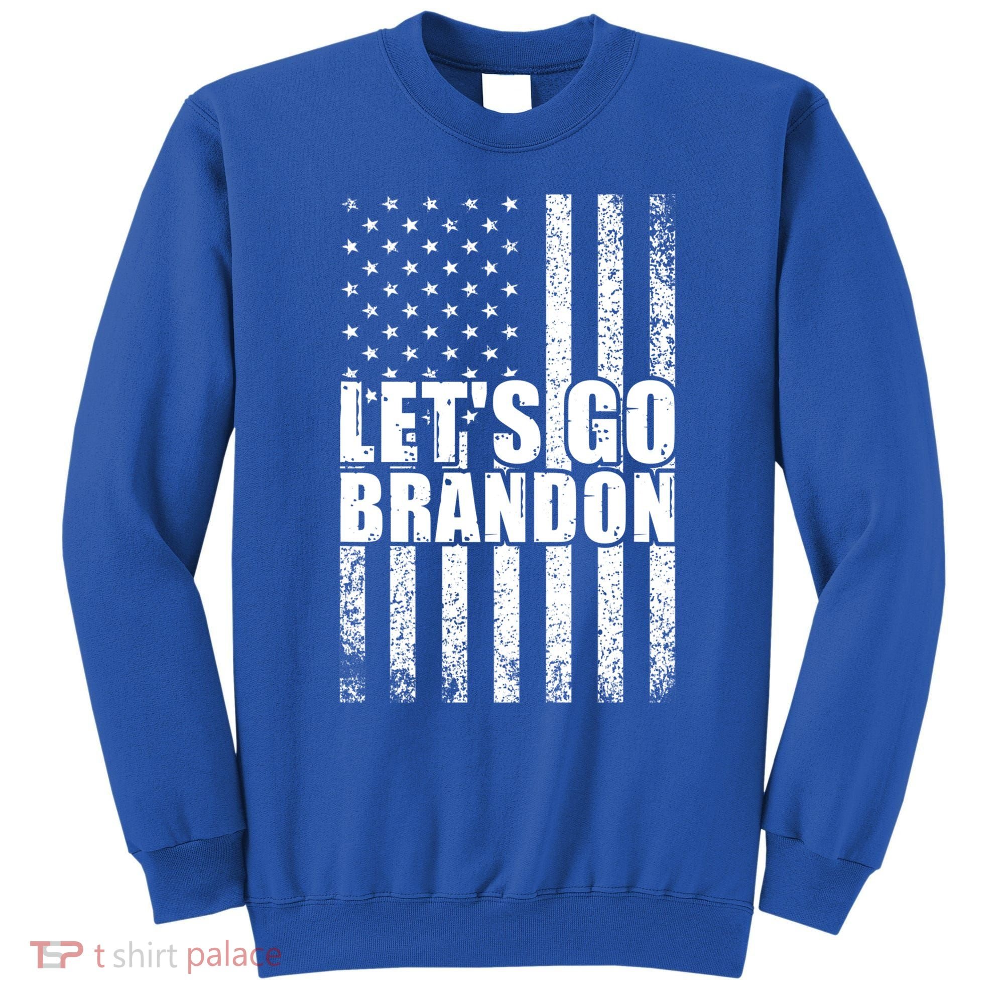 LetS Go Brandon Conservative Anti Liberal Us Flag Gift Sweatshirt