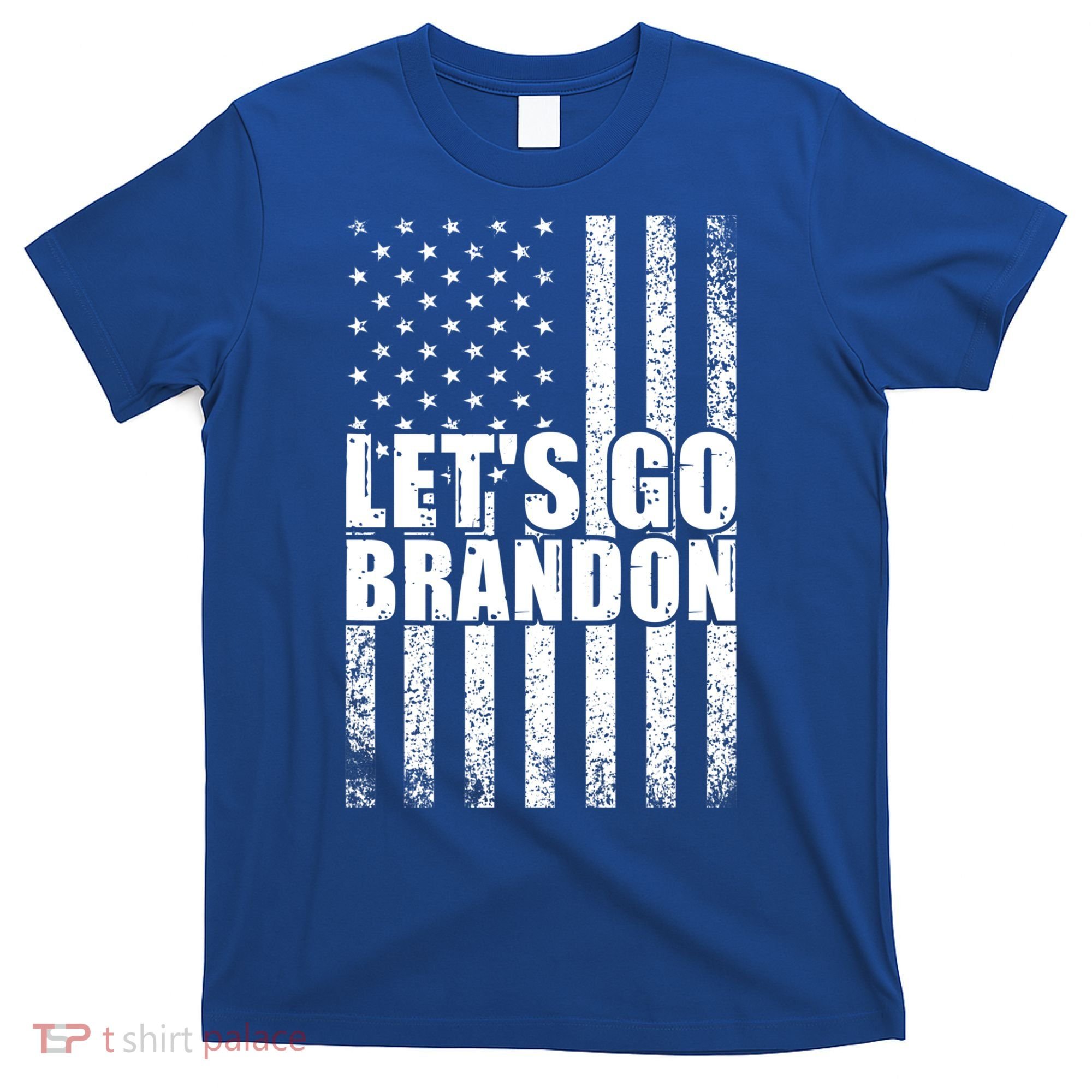 LetS Go Brandon Conservative Anti Liberal Us Flag Gift T-Shirt