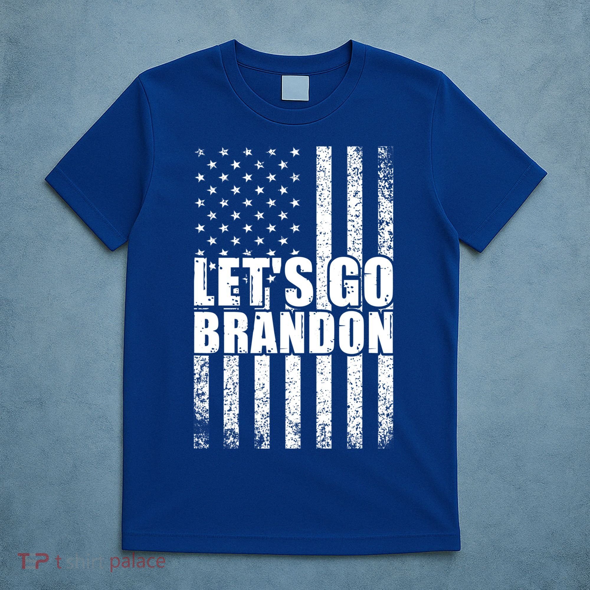 LetS Go Brandon Conservative Anti Liberal Us Flag Gift T-Shirt