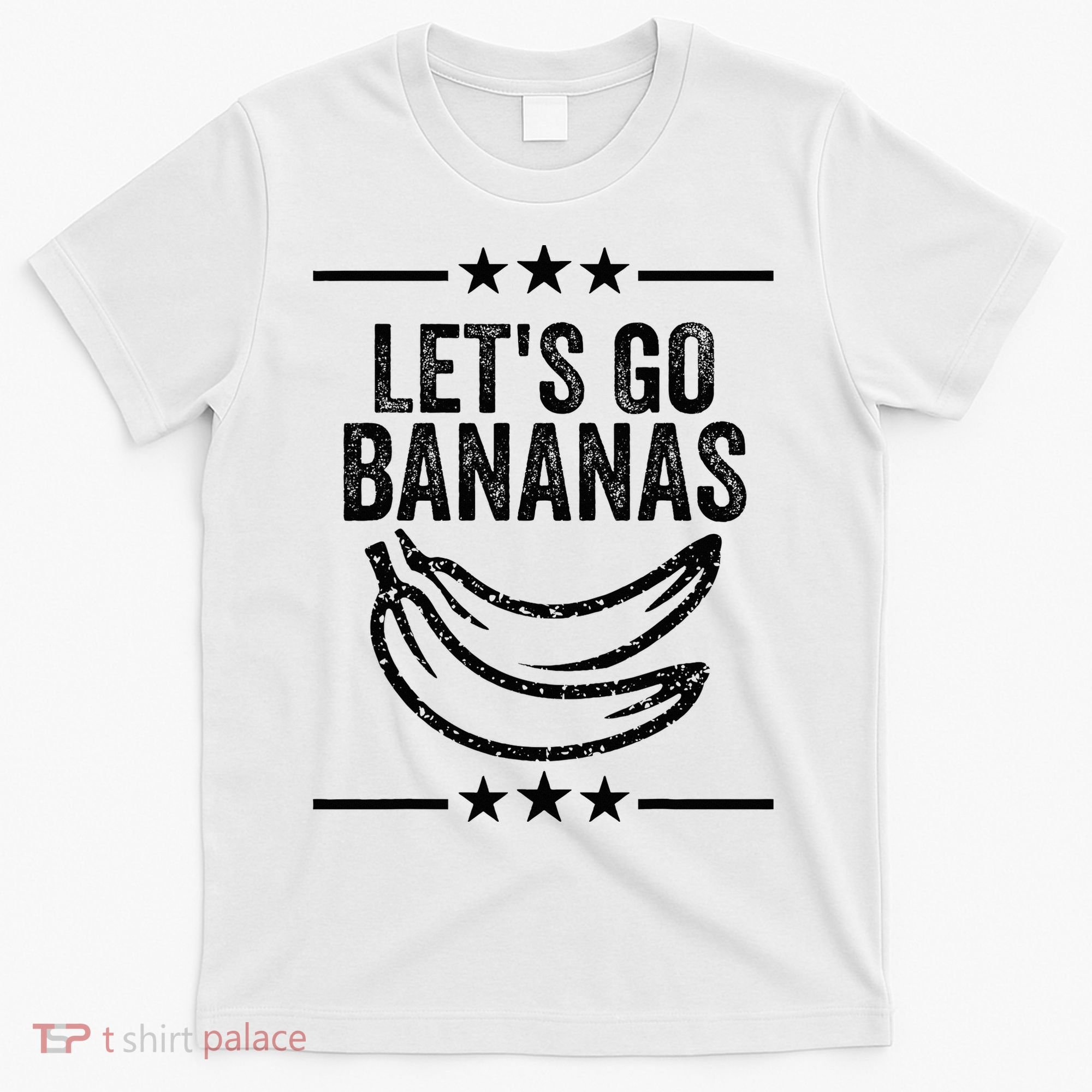 Lets Go Bananas T-Shirt