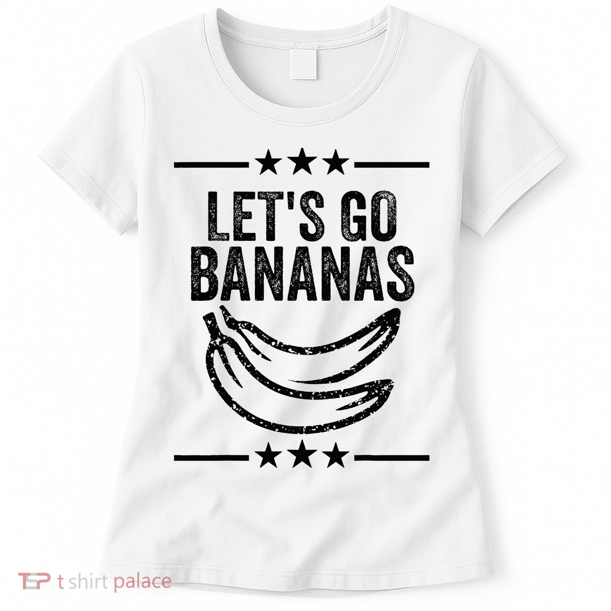 Lets Go Bananas Women's T-Shirt