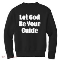 Let God Be Your Guide Classic Tv Soap Operas Kids Sweatshirt thumb 1
