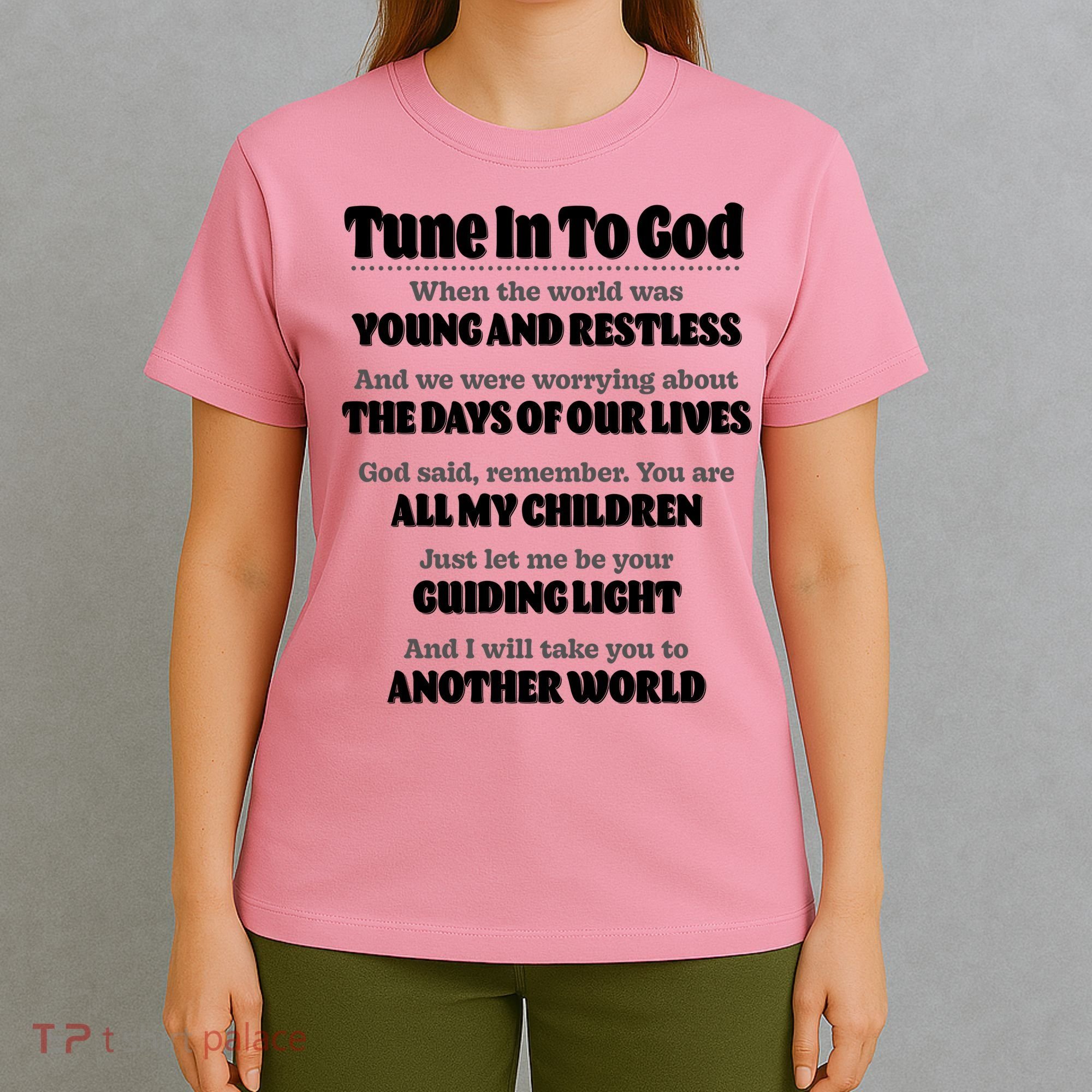 Let God Be Your Guide Classic Tv Soap Operas T-Shirt