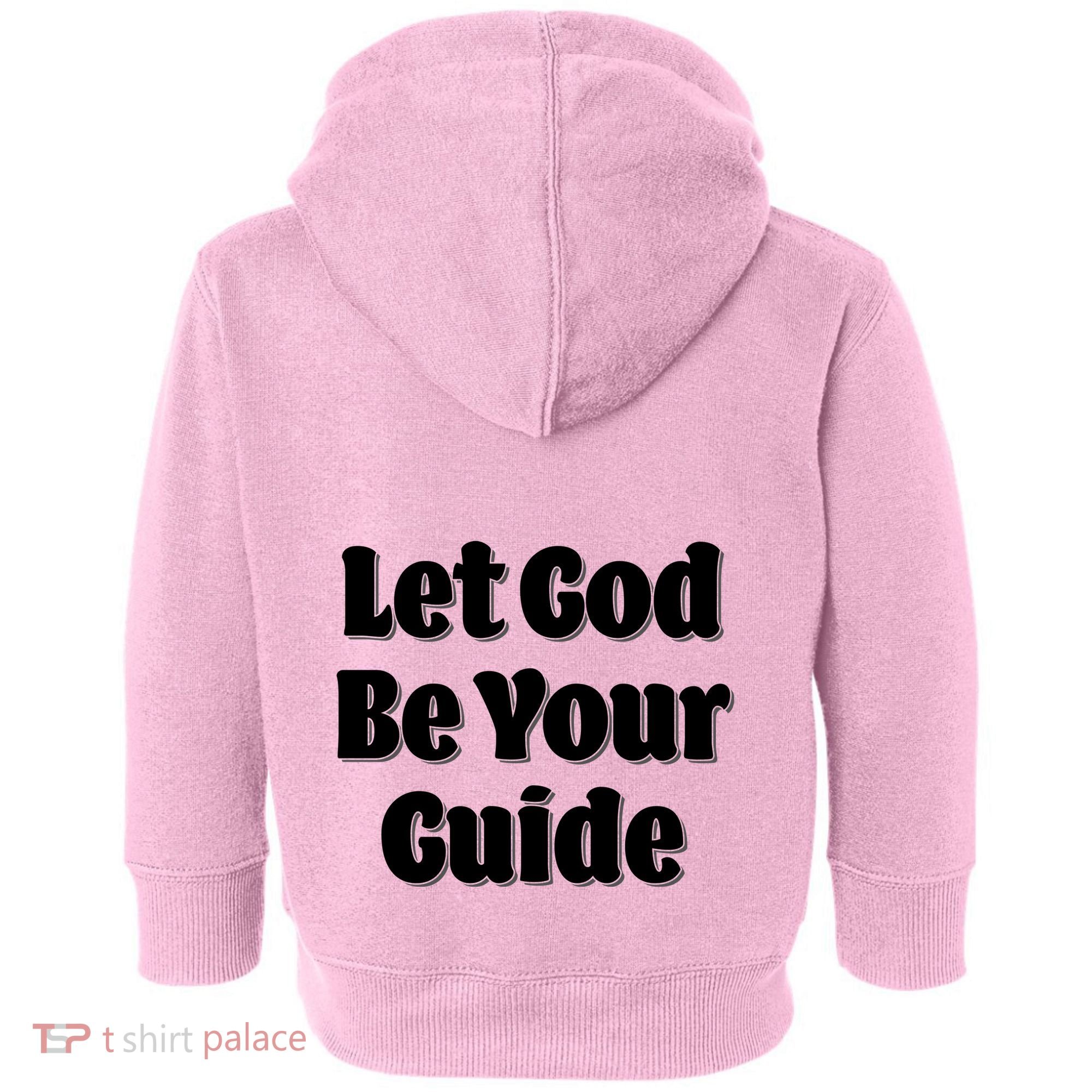 Let God Be Your Guide Classic Tv Soap Operas Toddler Hoodie