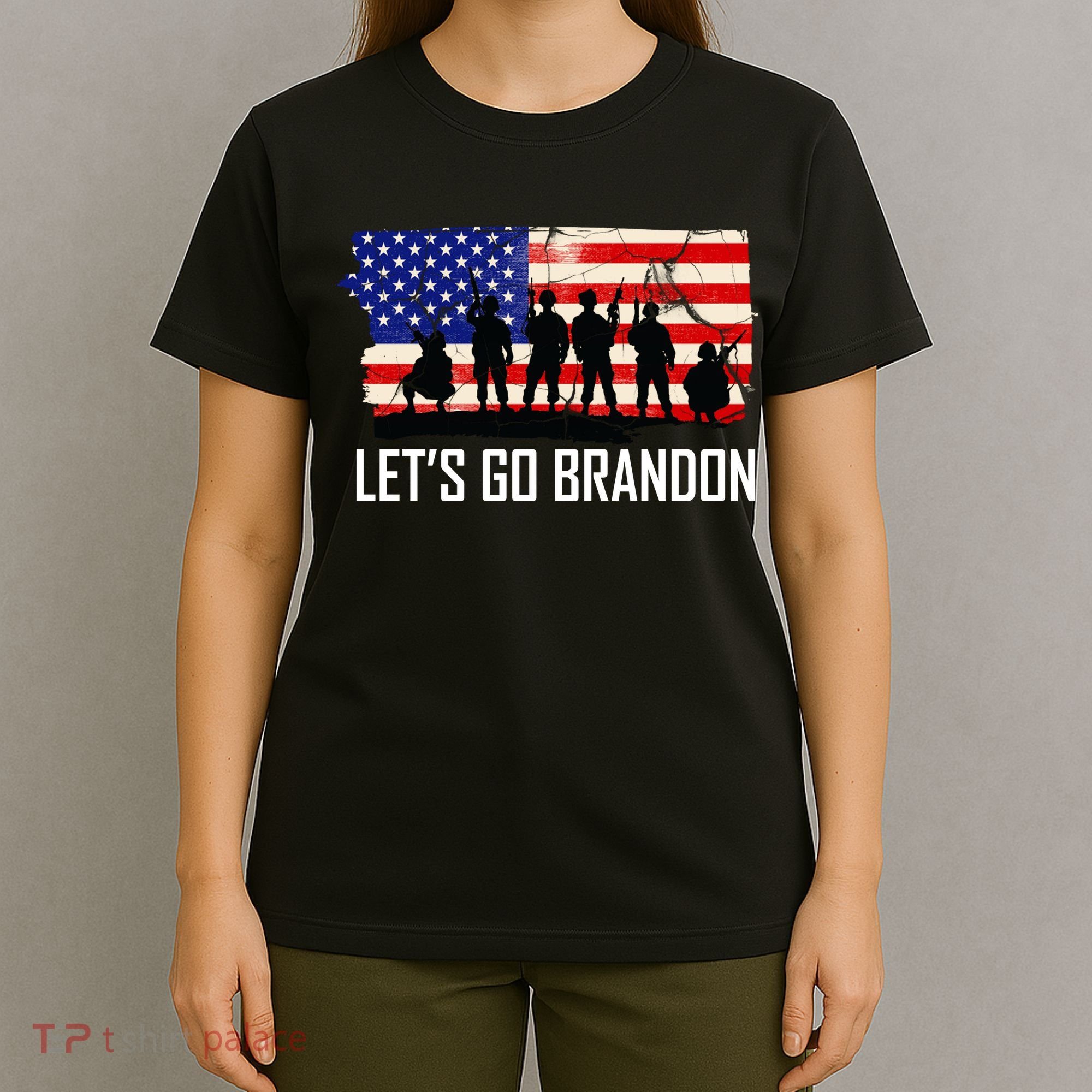 Let's Go Brandon Military Troops American Flag T-Shirt