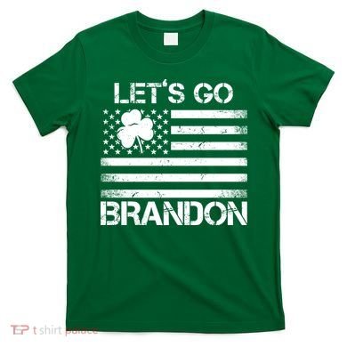 Let's Go Brandon USA St Patrick's Day T-Shirt