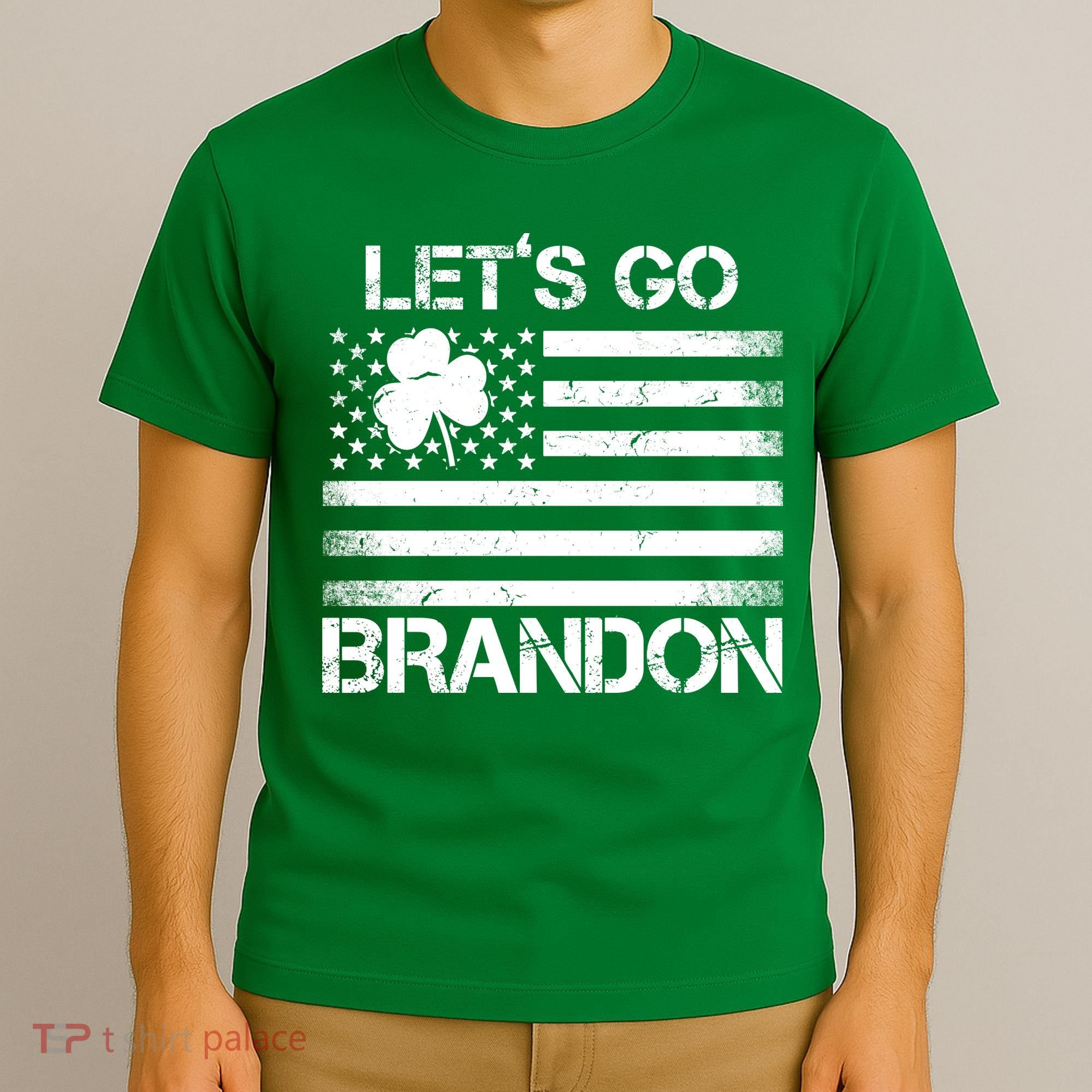 Let's Go Brandon USA St Patrick's Day T-Shirt