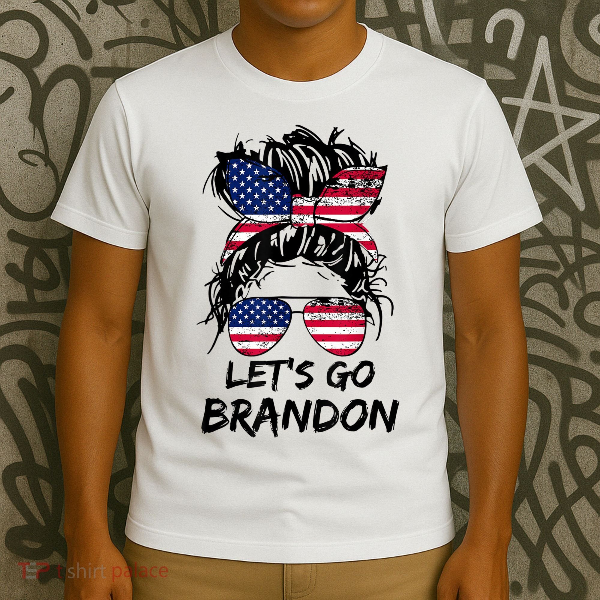 Let's Go Brandon Messy Bun America Flag T-Shirt
