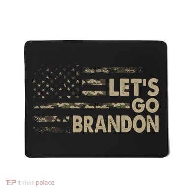 Let's Go Brandon Lets Go Brandon Lets Go Brandon Let's Go Brandon Mousepad