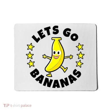 Let's Go Banana Funny Banana Squad Dancing Cute Mousepad