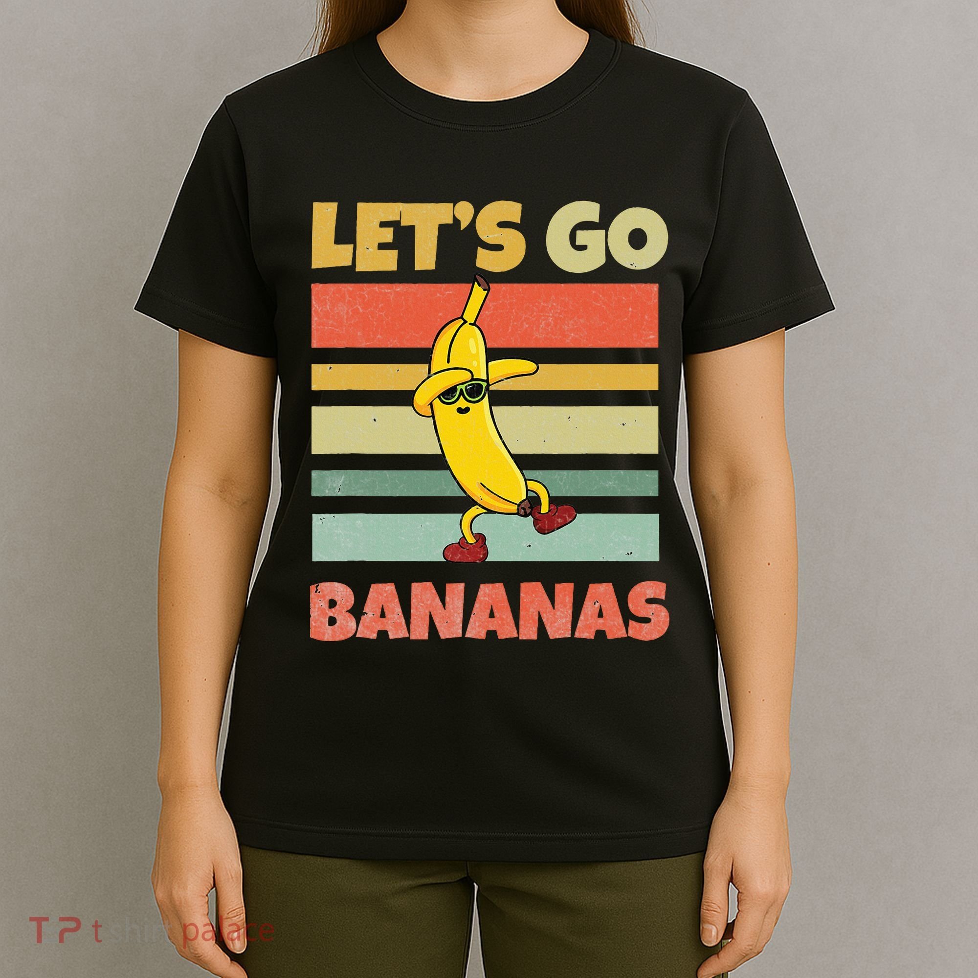LetS Go Banana Bananas T-Shirt