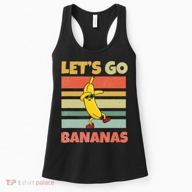 LetS Go Banana Bananas Women's Tank Top