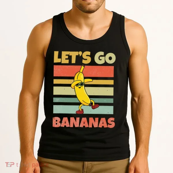 LetS Go Banana Bananas Tank Top