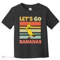 LetS Go Banana Bananas Toddler T-Shirt thumb 0