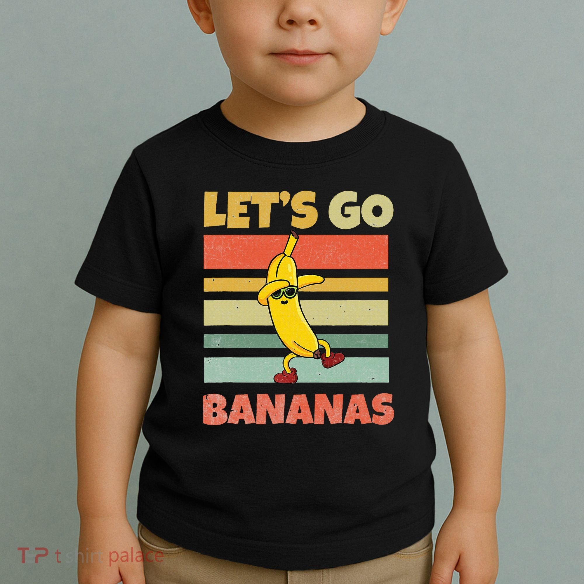 LetS Go Banana Bananas Toddler T-Shirt