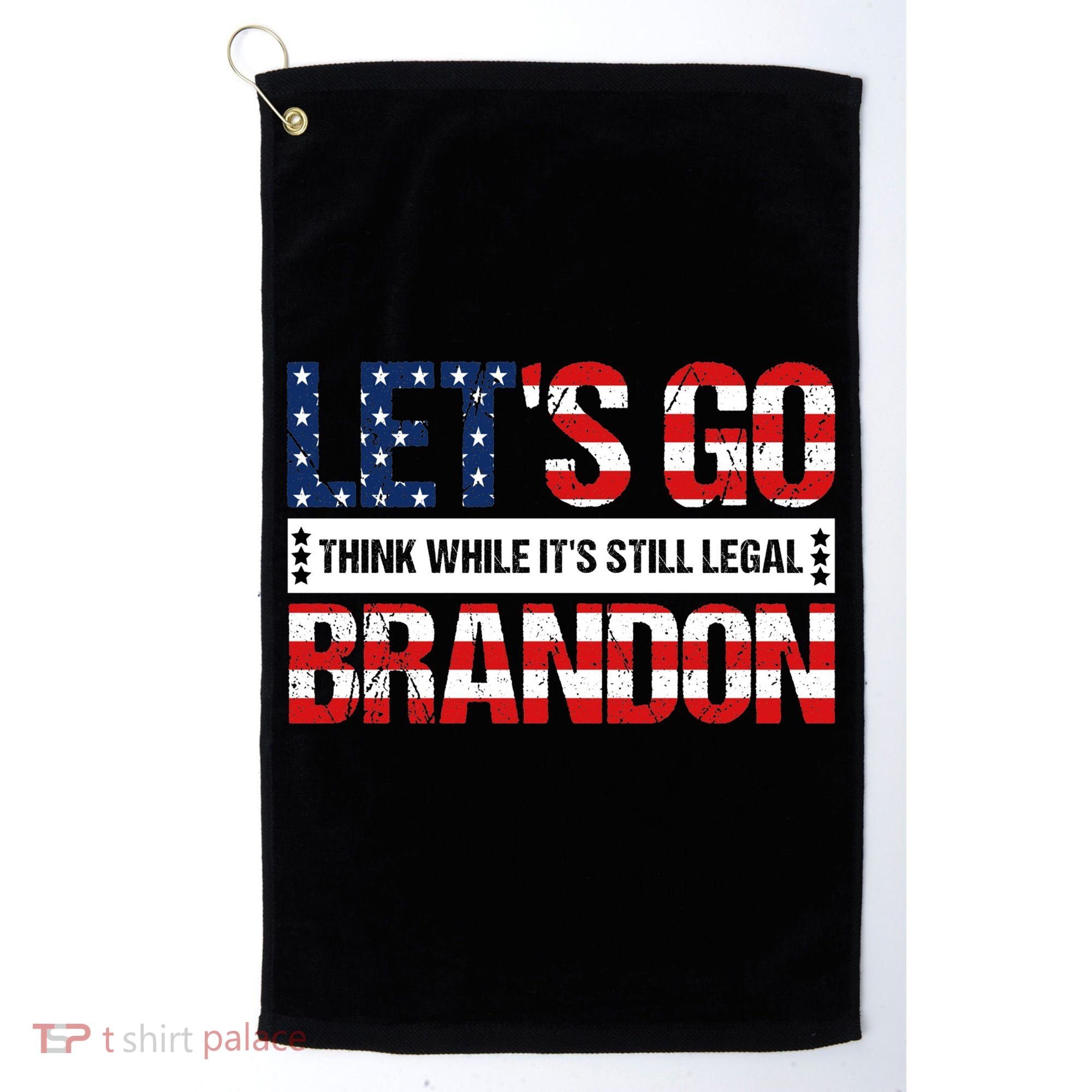 Let's Go Brandon Lets Go Brandon Lets Go Brandon Let's Go Brandon Golf Towel