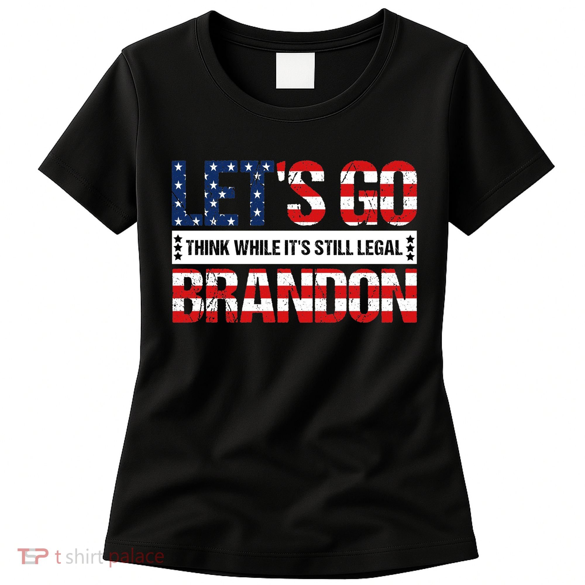 Let's Go Brandon Lets Go Brandon Lets Go Brandon Let's Go Brandon Women's T-Shirt