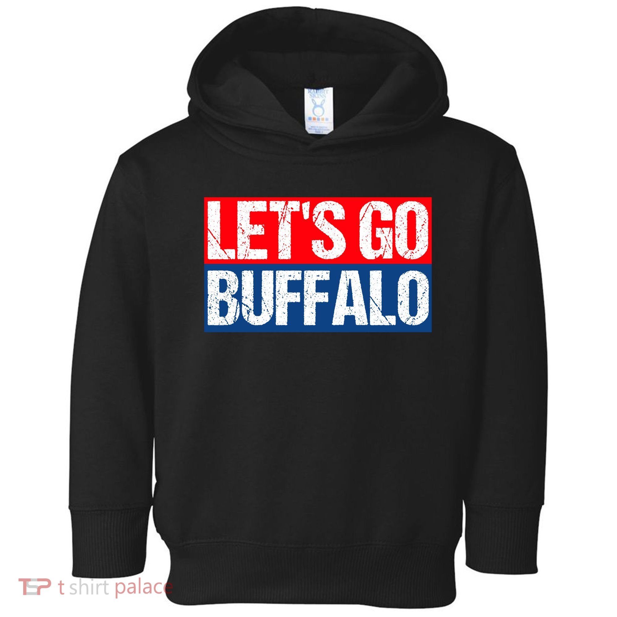 Let's Go Buffalo Toddler Hoodie