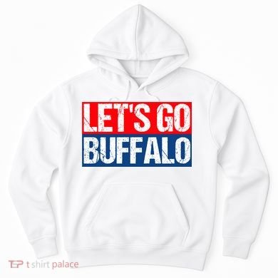 Let's Go Buffalo Hoodie