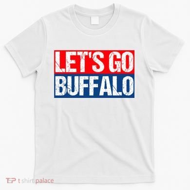 Let's Go Buffalo T-Shirt