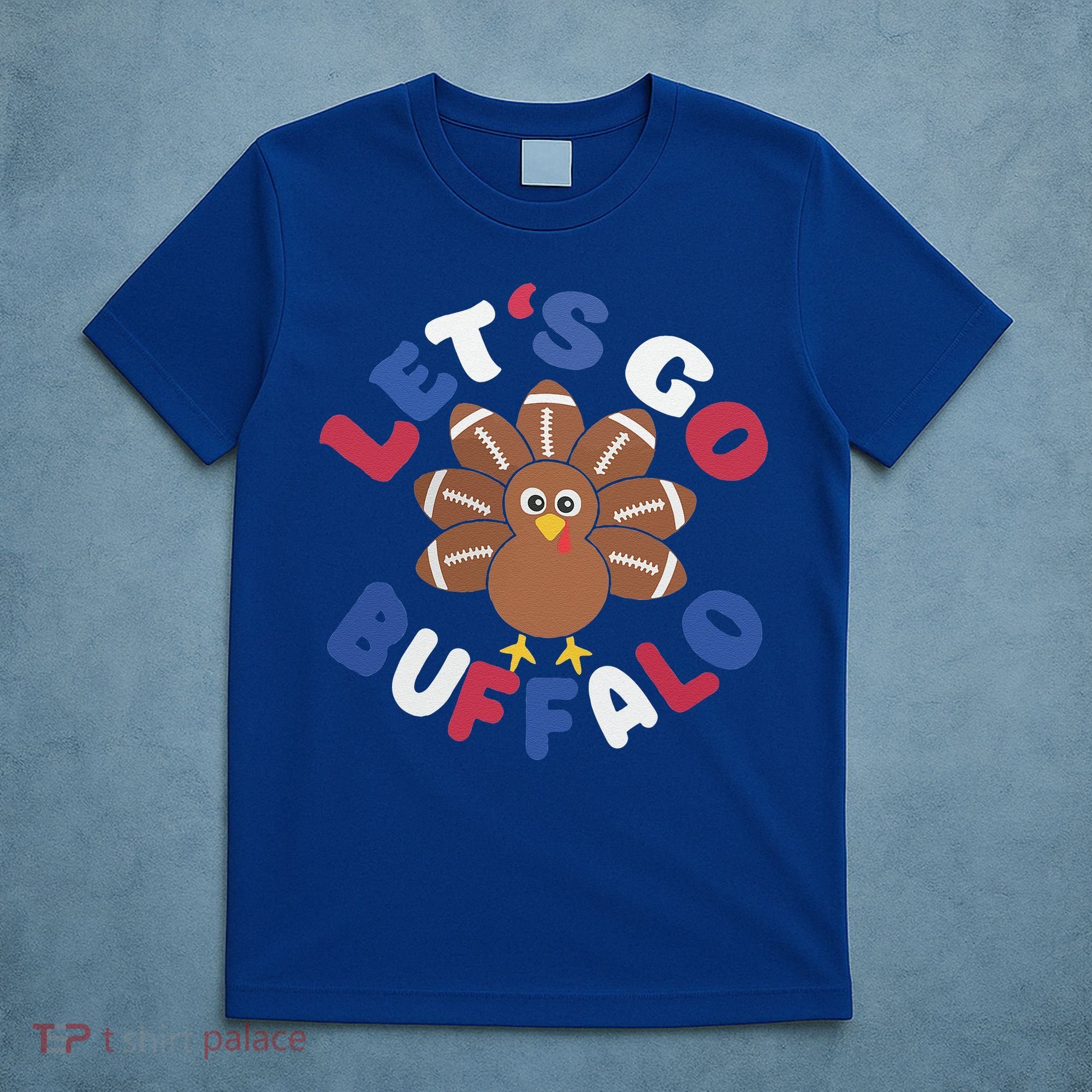 Lets Go Buffalo Turkey Football Thanksgiving Funny Funny T-Shirt