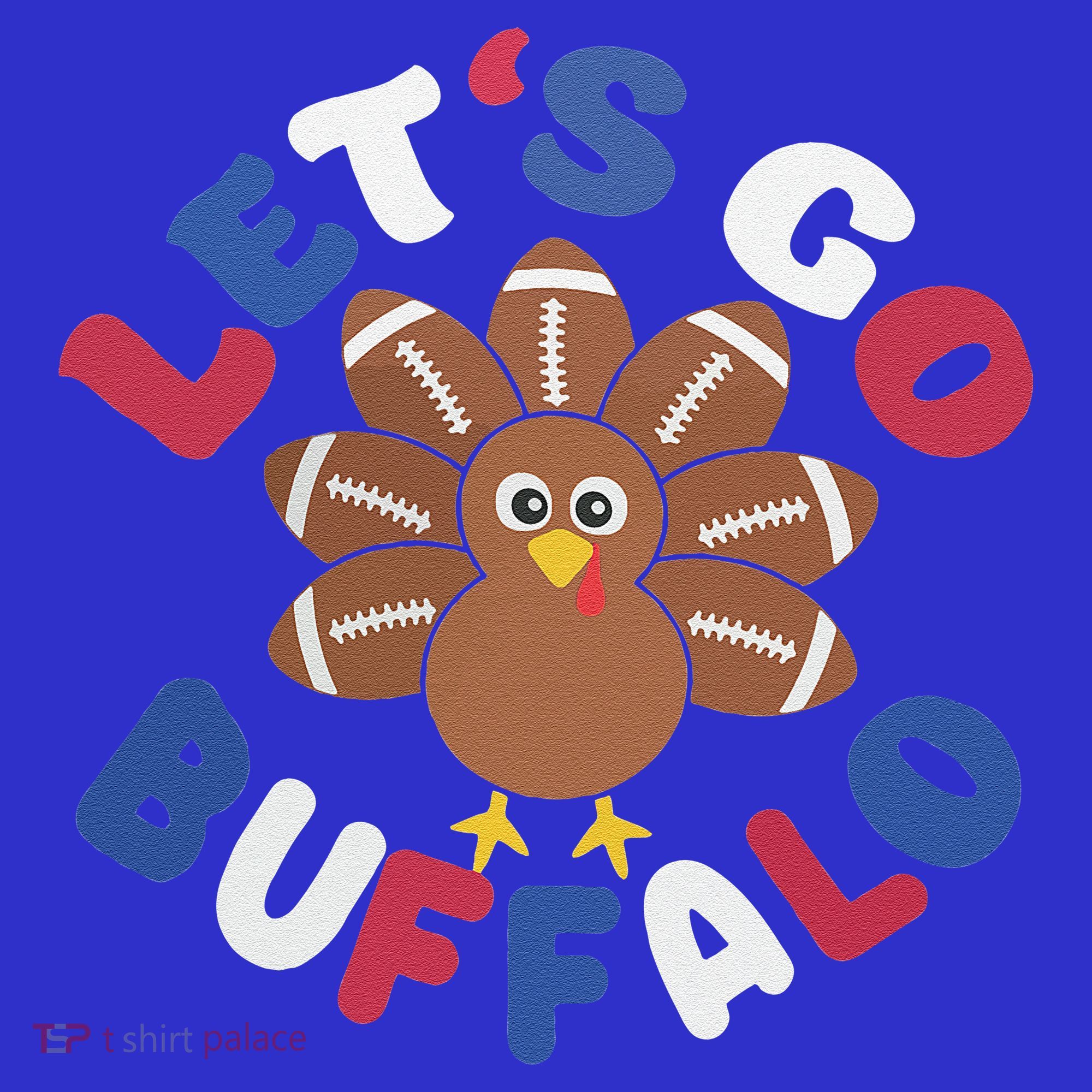 Lets Go Buffalo Turkey Football Thanksgiving Funny Funny T-Shirt