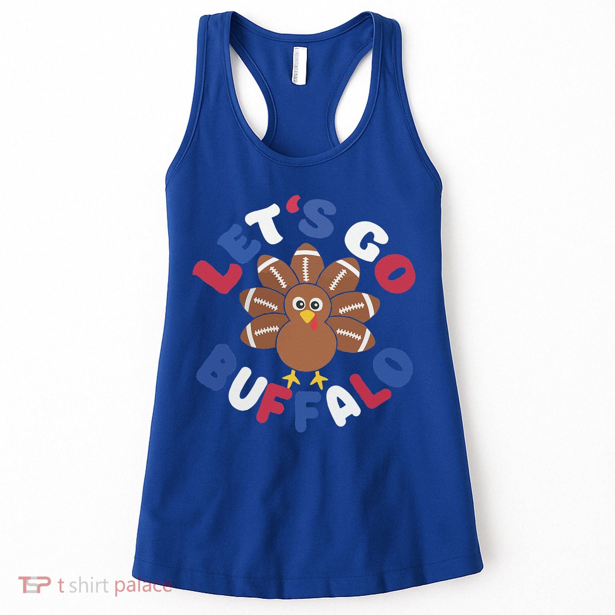 Lets Go Buffalo Turkey Football Thanksgiving Funny Funny Women's Tank Top
