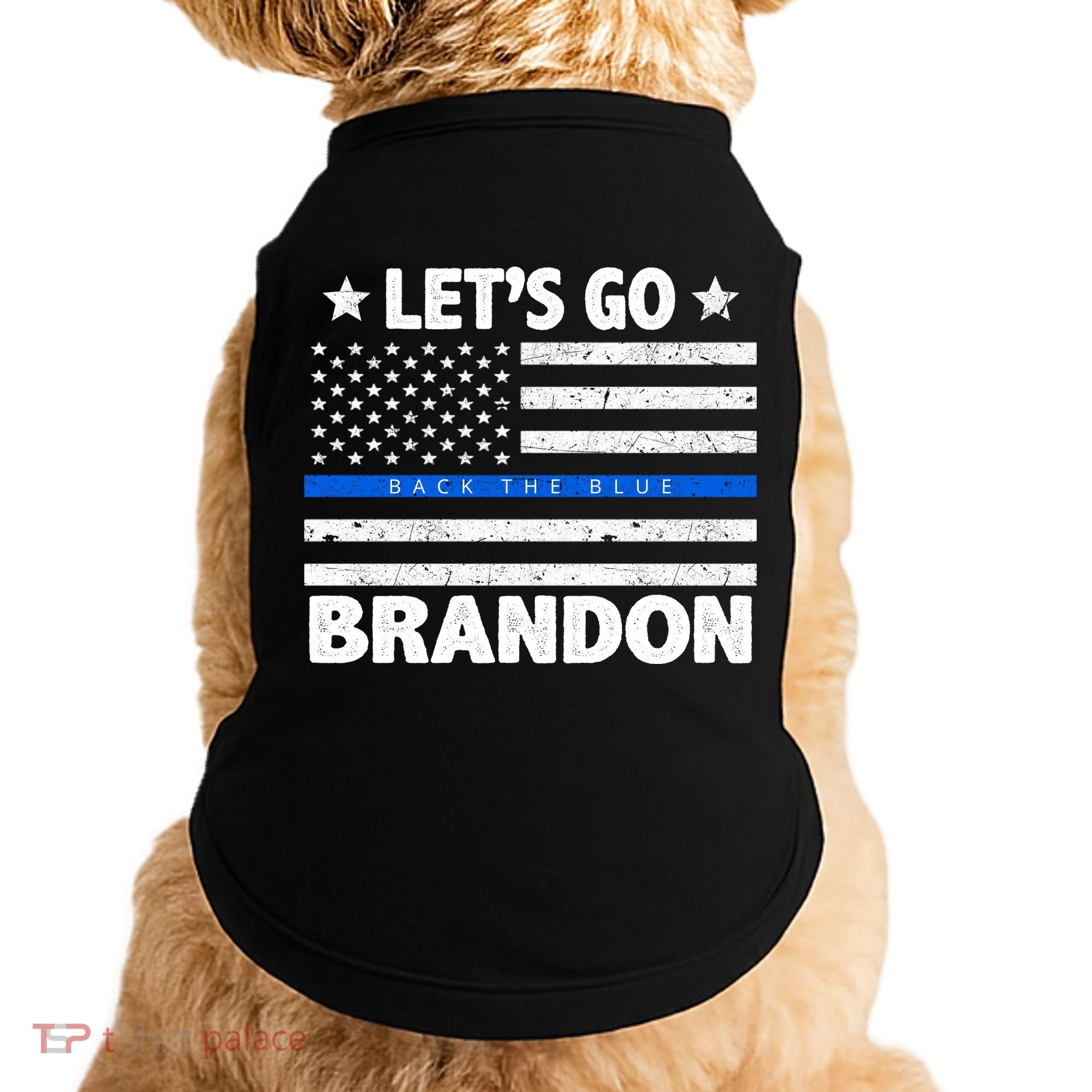 Let's Go Brandon Blue Thin Line Back The Blue FJB Chant Doggie Tank